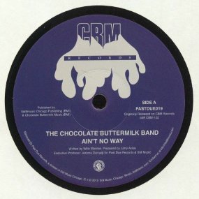 Chocolate Buttermilk Band - Aint No Way / Can't Let Go