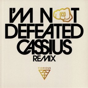 Fiorious - Im Not Defeated (Cassius Remix)