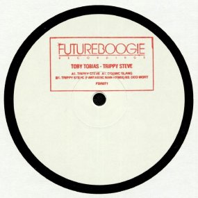 Toby Tobias - Trippy Steve (incl. Fantastic Man Remix)