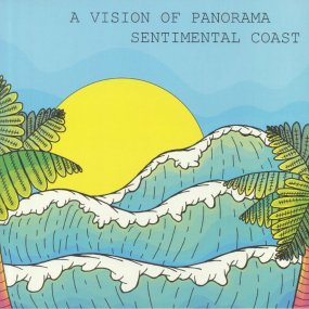 A Vision Of Panorama - Sentimental Coast EP