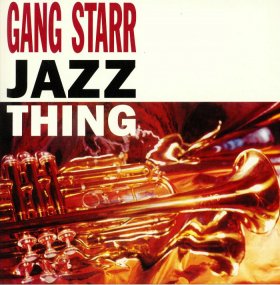 Gang Starr - Jazz Thing
