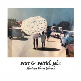 Peter & Patrick Jahn - Abenteur Uberm Schrank