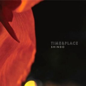 SHINDO -TIME & PLACE