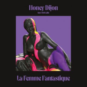 Honey Dijon featuring Josh Caffe - La Femme Fantastique