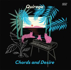 Quiroga - Chords And Desire