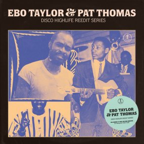 Ebo Taylor & Pat Thomas - Disco Highlife Reedit Series Vol. 3