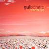 Gui Boratto - No Turning Back Remixes