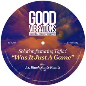 Solution Featuring Tafuri - Was It Just a Game Remixes