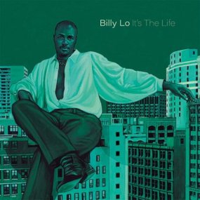 Billy Lo - Its The Life