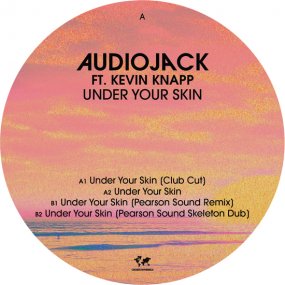Audiojack ft. Kevin Knapp - Under Your Skin (incl. Pearson Sound Remix)