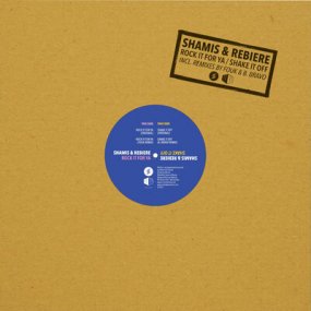 Shamis & Rebiere - Rock It For Ya / Shake It Off EP