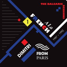 Dimitri From Paris - A La French (1987-1992) The Balearic Sessions Vol. 1