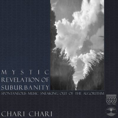 Chari Chari - Mystic Revelation of Suburbanity - Lighthouse