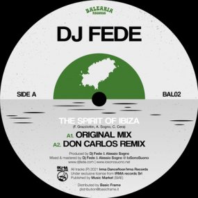 Dj Fede - The Spirit Of Ibiza (incl. Don Carlos Remix)
