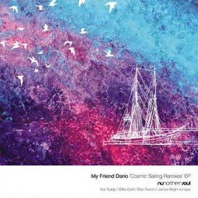 My Friend Dario - Cosmic Sailing Remixes EP
