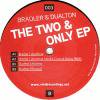 Bradler & Dualton - The Two And Only EP