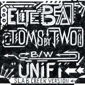 Elite Beat - Tom's By 2 / UniFi (Slab Creek Version)