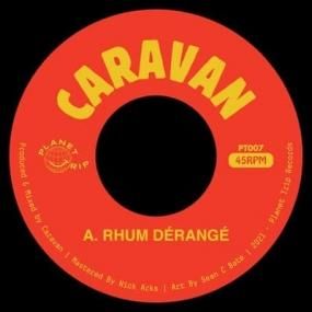 Caravan - Rhum Derange / Searchin