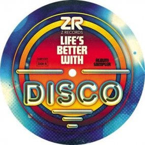 V.A. - Life’s Better With Disco Album Sampler