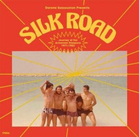 Various Artists - Silk Road: Journey Of The Armenian Diaspora (1971-1982)