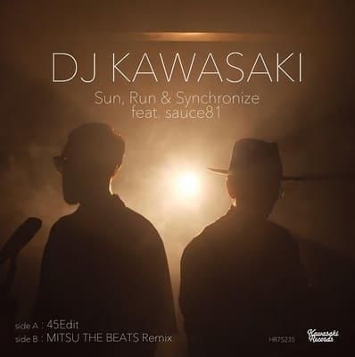 DJ KAWASAKI - Sun, Run & Synchronize feat. Sauce81 (45Edit / MITSU