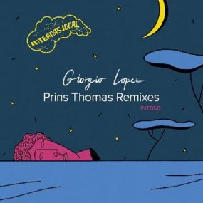 Giorgio Lopez - Prins Thomas Remixes