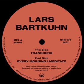 Lars Bartkuhn - Transcend / Every Morning I Meditate 