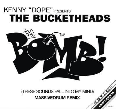 The Bucketheads - The Bomb! (These Sounds Fall Into My Mind