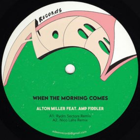 Alton Miller feat. Amp Fiddler - When The Morning Comes