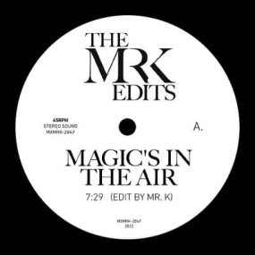 Mr. K  - Magic’s In The Air