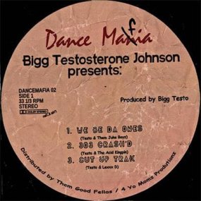 Bigg Testosterone Johnson - Dance Mafia 02