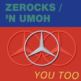 Zerocks / 'N Umoh - Yoo Too