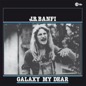 J B Banfi - Galaxy My Dear