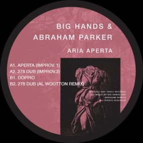 Big Hands & Abraham Parker - Aria Aperta