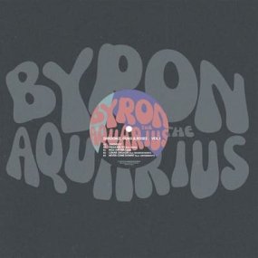 Byron The Aquarius - Shroomz, Guns and Roses Vol. 1