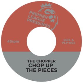 The Chopper / Lady Smiley - Chop Up The Pieces