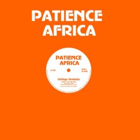 Patience Africa - Isilingo Sendoda / Let's Groove Tonight (Antal / Bonnefooi Edits)