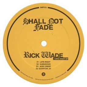 Rick Wade - Late Right EP