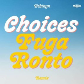 Ethimm - Choices (Fuga Ronto Remix)