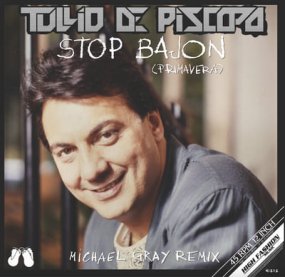 Tullio De Piscopo - Stop Bajon (Primavera) (Michael Gray Remix)