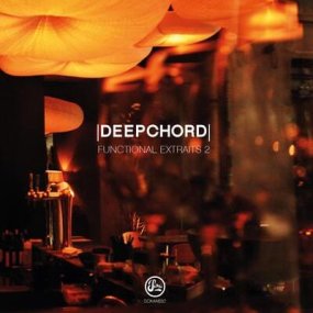 [試聴盤] Deepchord - Functional Extraits 2