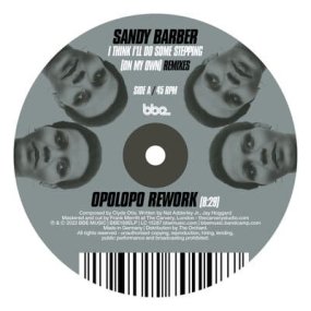 Sandy Barber - I Think I’ll Do Some Stepping (On My Own) Remixes