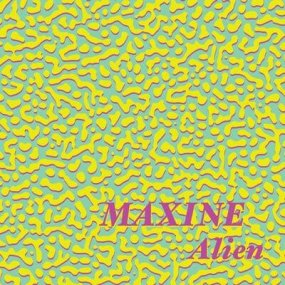 Maxine - Alien
