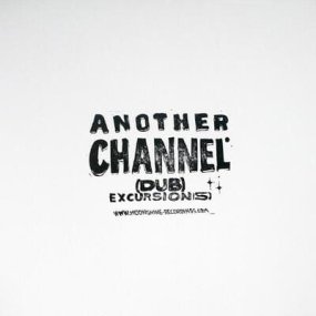 Another Channel - [dub] Excursion[s]