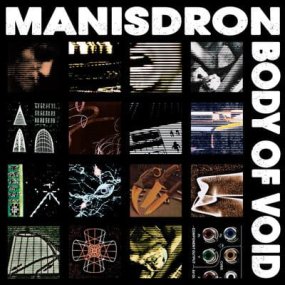 Manisdron - Body Of Void