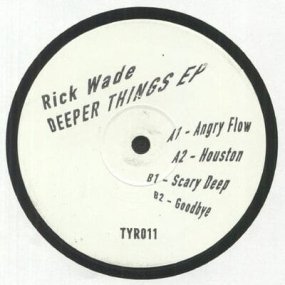 Rick Wade - Deeper Things EP