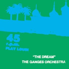 The Ganges Orchestra - The Dream