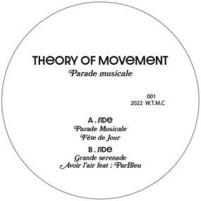 Theory of Movement  - Parade Musicale