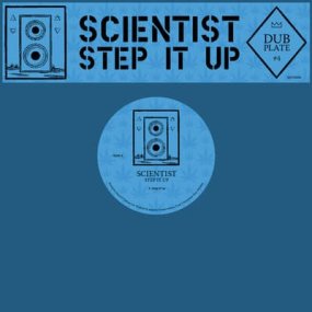 Scientist - Dubplate #4: Step It Up