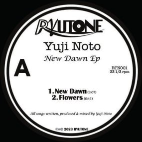 Yuji Noto - New Dawn Ep